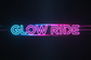 Glow Ride - Home